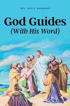 portada God Guides: (With His Word) (en Inglés)