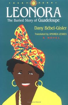 portada Leonora: The Buried Story of Guadeloupe (CARAF Books: Caribbean and African Literature translated from the French)