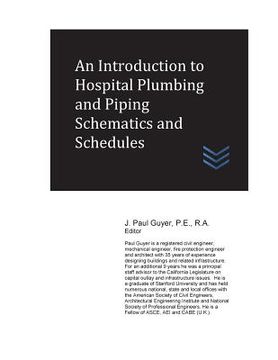 portada An Introduction to Hospital Plumbing and Piping Schematics and Schedules (en Inglés)