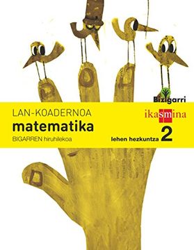 portada Koadernoa matematika. Lehen Hezkuntza 2, 2 Hiruhilekoa. Bizigarri