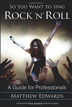 portada So You Want to Sing Rock 'n' Roll: A Guide for Professionals