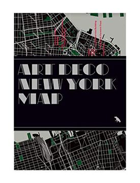 portada Art Deco new York Map: Guide to art Deco Architecture in new York City (en Inglés)