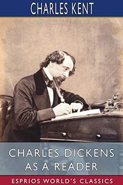 portada Charles Dickens as a Reader (Esprios Classics) (in English)