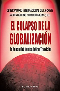 portada El Colapso de la Globalización: La Humanidad Frente a la Gran Transición (Ensayo) (in Spanish)