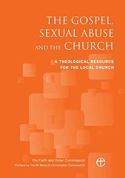portada The Gospel, Sexual Abuse and the Church: A Theological Resource for the Local Church (in English)