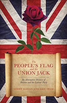 portada The People's Flag and the Union Jack: An Alternative History of Britain and the Labour Party (in English)