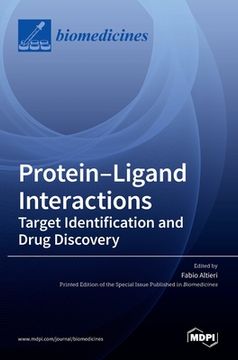 portada Protein-Ligand Interactions: Deciphering the Molecular Targets and the Mechanisms of Action of Drugs and Natural Compounds (en Inglés)