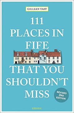 portada 111 Places in Fife That you Shouldn't Miss (111 Places/Shops) (en Inglés)