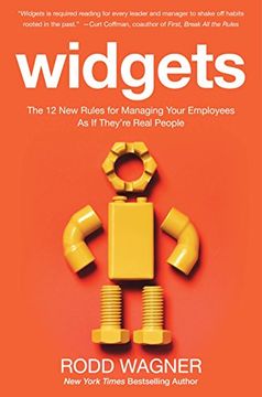 portada Widgets: The 12 New Rules for Managing Your Employees As If They're Real People (Business Books) (in English)