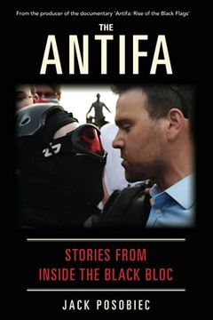 portada The Antifa: Stories From Inside the Black Bloc (en Inglés)