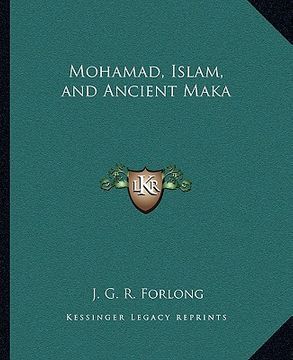 portada mohamad, islam, and ancient maka (in English)