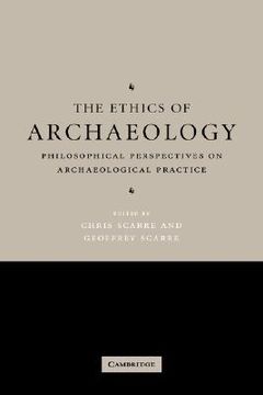 portada The Ethics of Archaeology Hardback: Philosophical Perspectives on Archaeological Practice 
