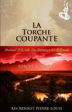 portada La Torche Coupante: Torch Numéro 3 (en Francés)