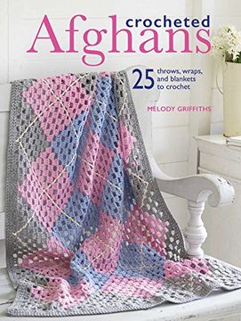 portada Crocheted Afghans: 25 throws, wraps, and blankets to crochet
