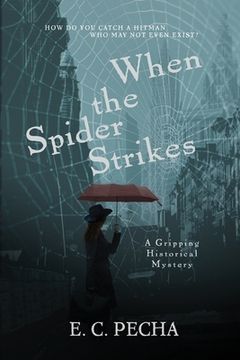 When the Spider Strikes: A Gripping Historical Mystery (en Inglés)