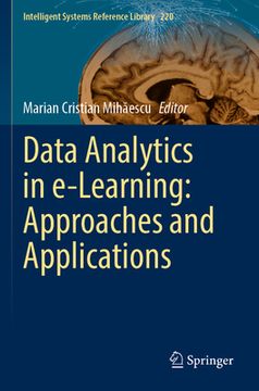 Data Analytics in E-Learning: Approaches and Applications (en Inglés)