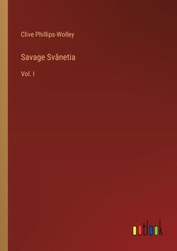 portada Savage Svânetia: Vol. I