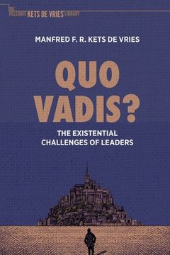 portada Quo Vadis?: The Existential Challenges of Leaders (en Inglés)