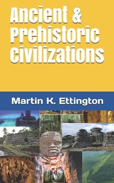 portada Ancient & Prehistoric Civilizations (en Inglés)