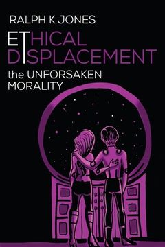 Ethical Displacement (en Inglés)