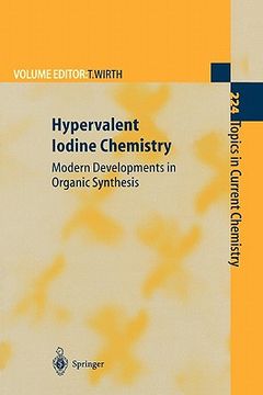 portada hypervalent iodine chemistry: modern developments in organic synthesis