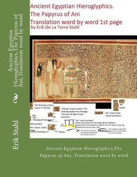 portada Ancient Egyptian Hieroglyphics, The Papyrus of Ani, Translation word by word: Ancient Egyptian Hieroglyphics, The Papyrus of Ani, Translation word by (en Inglés)