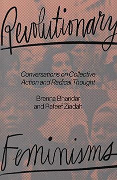 portada Revolutionary Feminisms: Conversations on Collective Action and Radical Thought (en Inglés)