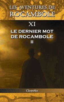 portada Les aventures de Rocambole XI: Le Dernier mot de Rocambole II (en Francés)