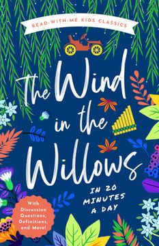 portada The Wind in the Willows in 20 Minutes a Day: A Read-With-Me Book With Discussion Questions, Definitions, and More! (Read-Aloud Kids Classics, 5) 