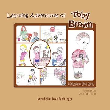 portada learning adventures of toby brown: a collection of short stories (en Inglés)