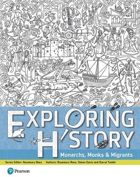 portada Exploring History Student Book 1: Monarchs, Monks and Migrants (en Inglés)
