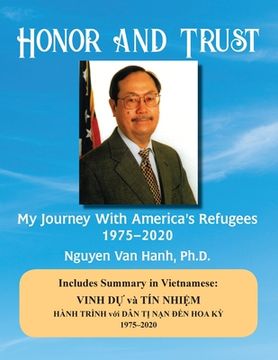 portada Honor and Trust: My Journey with America's Refugees 1975-2020 (en Inglés)