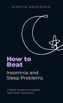 portada How to Beat Insomnia and Sleep Problems: A Brief, Evidence-Based Self-Help Treatment (in English)