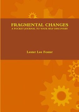 portada Fragmental Changes: A Pocket Journal to Your Self Discovery (in English)