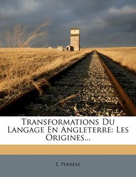 portada Transformations Du Langage En Angleterre: Les Origines... (in French)