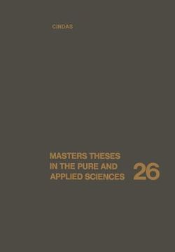 portada Masters Theses in the Pure and Applied Sciences: Accepted by Colleges and Universities of the United States and Canada Volume 26