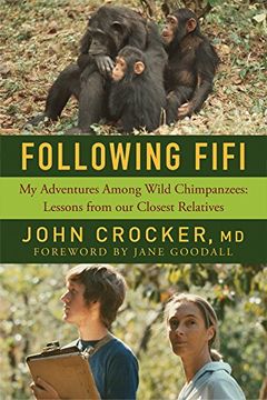 portada Following Fifi: My Adventures Among Wild Chimpanzees: Lessons From our Closest Relatives (in English)