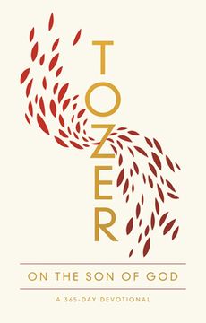 portada Tozer on the Son of God: A 365-Day Devotional (en Inglés)