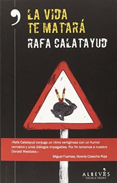 La Vida Te Matará (novela Negra (alreves))