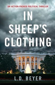 portada In Sheep's Clothing: An Action-Packed Political Thriller (en Inglés)
