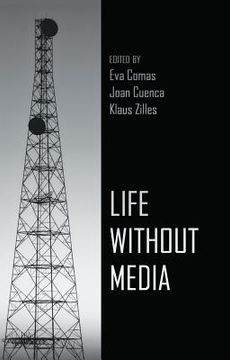portada Life Without Media (in English)