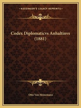 portada Codex Diplomaticvs Anhaltinvs (1881) (en Latin)
