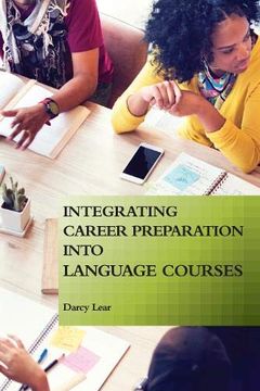 portada Integrating Career Preparation Into Language Courses (en Inglés)