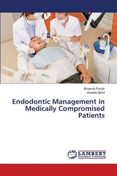 portada Endodontic Management in Medically Compromised Patients