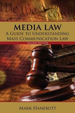 portada Media Law: A Guide to Understanding Mass Communication Law