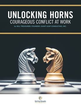 portada Unlocking Horns: Courageous Conflict at Work (in English)