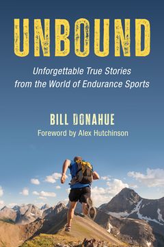 portada Unbound: Unforgettable True Stories from the World of Endurance Sports (en Inglés)