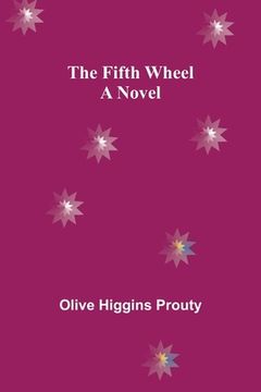 portada The Fifth Wheel A Novel (en Inglés)