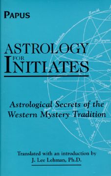 portada astrology for initates: astrological secrets of the western mystery tradition (en Inglés)