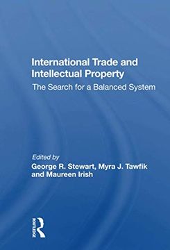 portada International Trade and Intellectual Property: The Search for a Balanced System (in English)